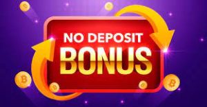 No deposit bonus